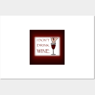 I Don’t Drink Wine (Dracula) Posters and Art